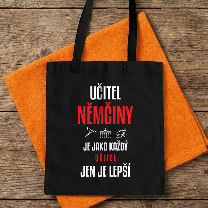 Učitel němčiny je jako každý učitel, jen je lepší - taška s potiskem