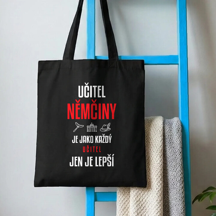 Učitel němčiny je jako každý učitel, jen je lepší - taška s potiskem
