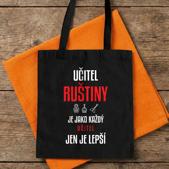 Učitel ruštiny je jako každý učitel, jen je lepší - taška s potiskem