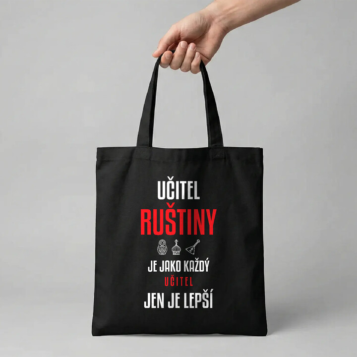 Učitel ruštiny je jako každý učitel, jen je lepší - taška s potiskem