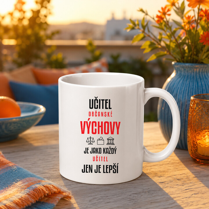 Učitel občanské výchovy je jako každý učitel, jen je lepší - hrnek s potiskem