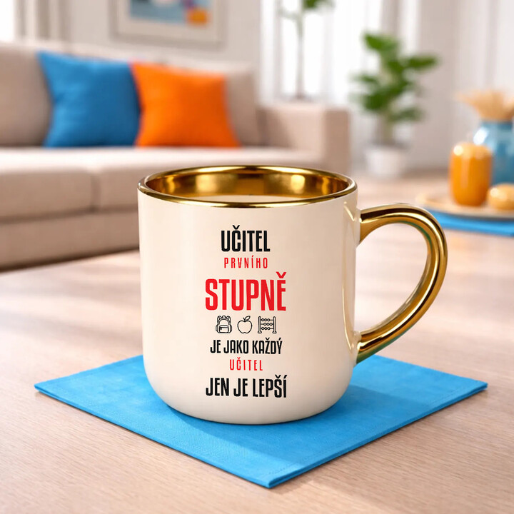 Učitel prvního stupně je jako každý učitel, jen je lepší - elegantní hrnek na dárek
