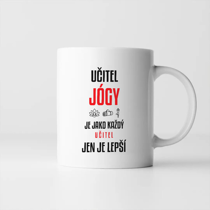 Učitel jógy je jako každý učitel, jen je lepší - hrnek s potiskem