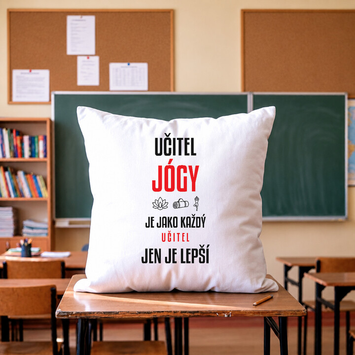 Učitel jógy je jako každý učitel, jen je lepší - polštář s potiskem