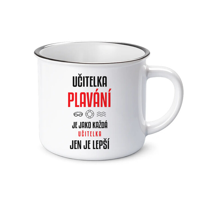 Učitelka plavání je jako každá učitelka, jen je lepší - smaltovaný hrnek s potiskem