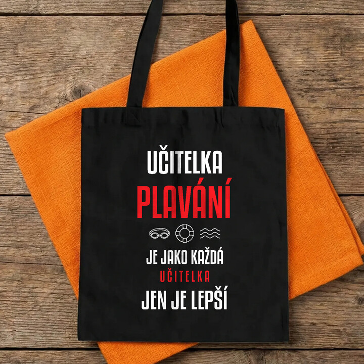 Učitelka plavání je jako každá učitelka, jen je lepší - taška s potiskem