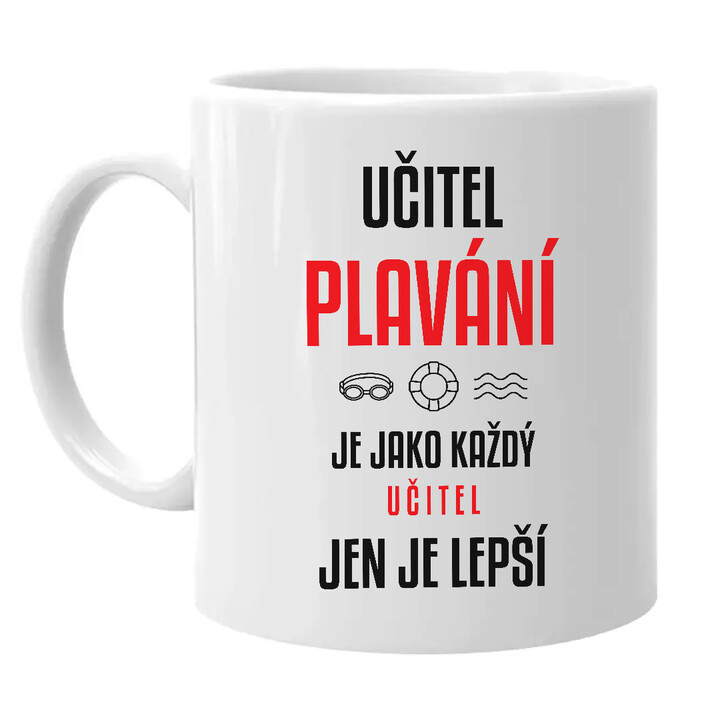 Učitel plavání je jako každý učitel, jen je lepší - hrnek s potiskem