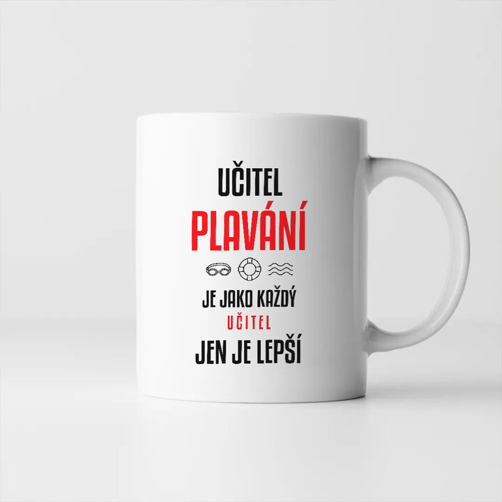 Učitel plavání je jako každý učitel, jen je lepší - hrnek s potiskem