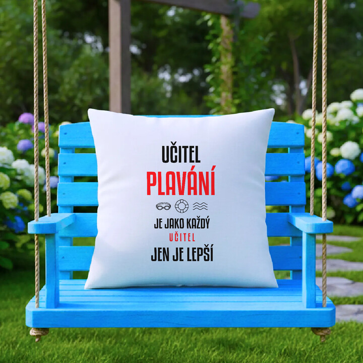 Učitel plavání je jako každý učitel, jen je lepší - polštář s potiskem
