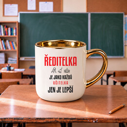 Ředitelka je jako každá učitelka, jen je lepší - elegantní hrnek na dárek