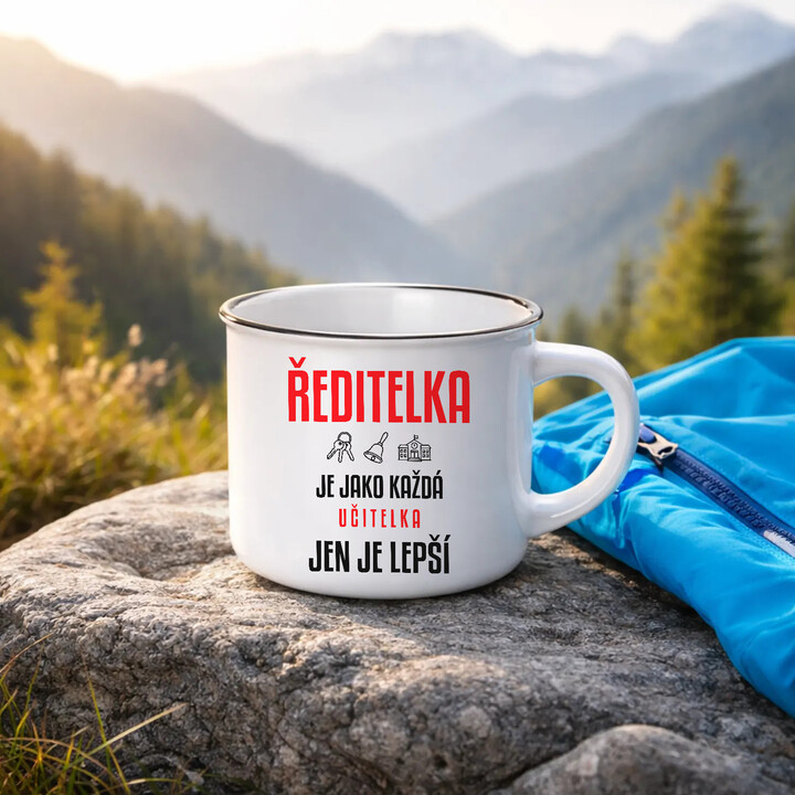 Ředitelka je jako každá učitelka, jen je lepší - smaltovaný hrnek s potiskem