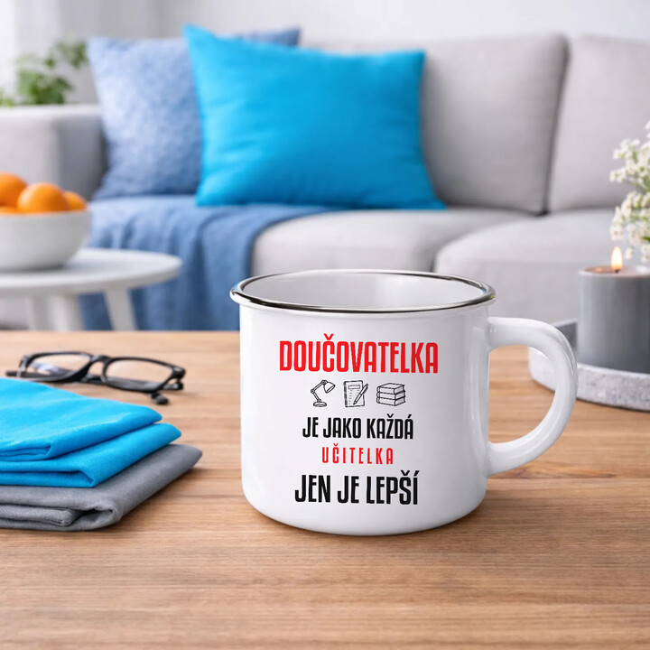Doučovatelka je jako každá učitelka, jen je lepší - smaltovaný hrnek s potiskem