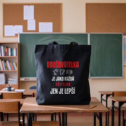 Doučovatelka je jako každá učitelka, jen je lepší - taška s potiskem