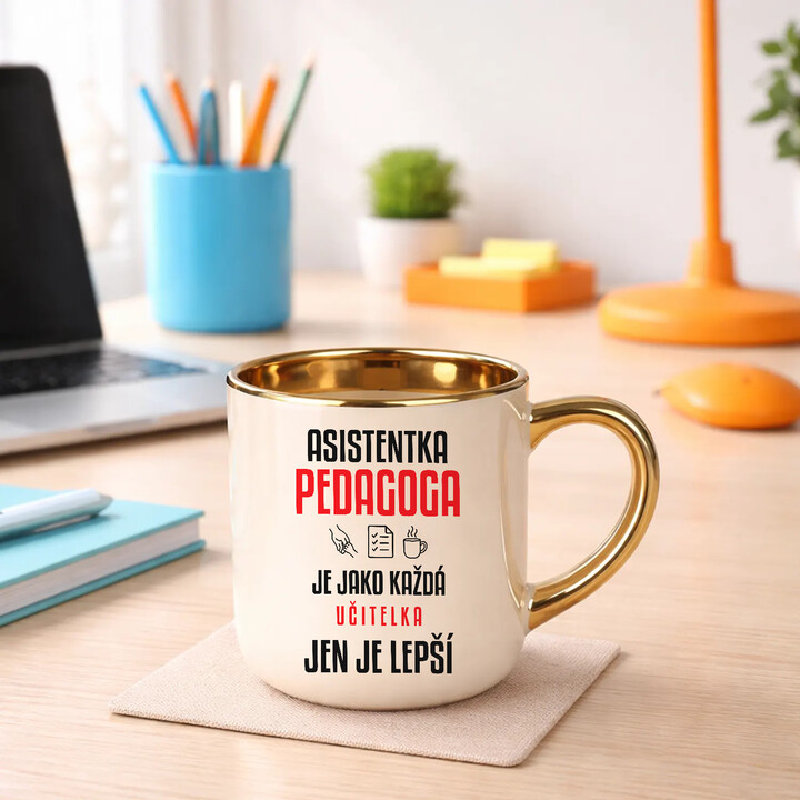 Asistentka pedagoga je jako každá učitelka, jen je lepší - elegantní hrnek na dárek