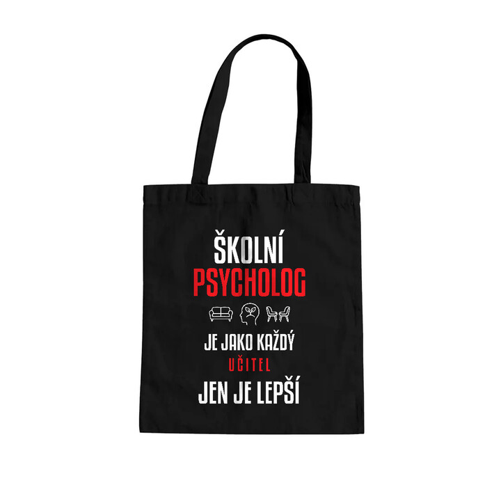 Školní psycholog je jako každý učitel, jen je lepší - taška s potiskem