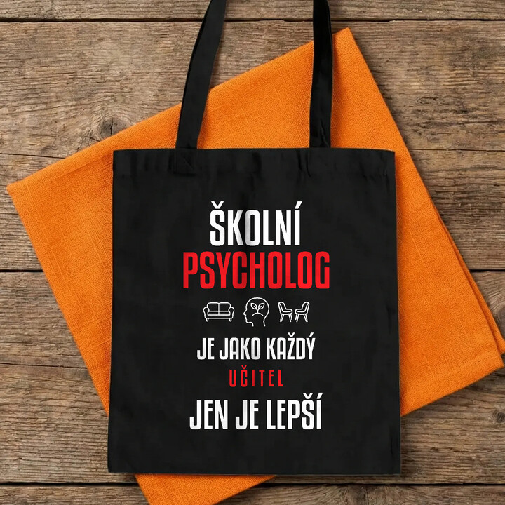 Školní psycholog je jako každý učitel, jen je lepší - taška s potiskem