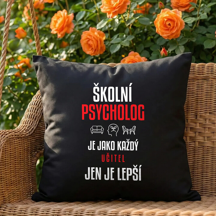 Školní psycholog je jako každý učitel, jen je lepší - černý polštář s potiskem
