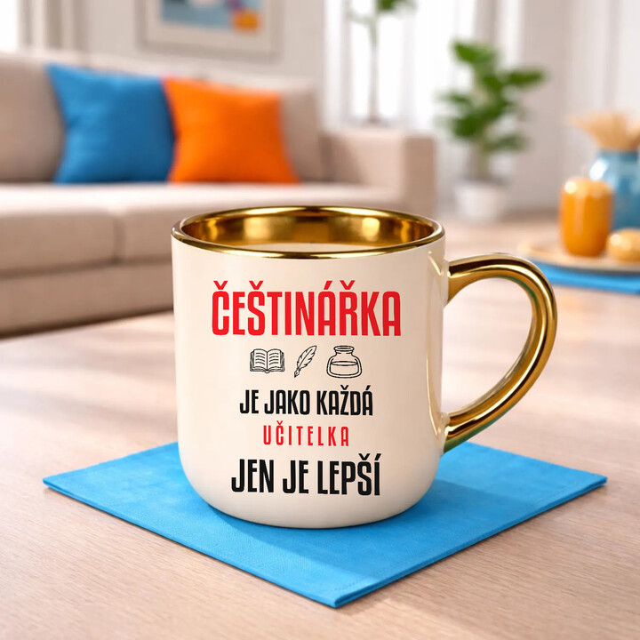 Češtinářka je jako každá učitelka, jen je lepší - elegantní hrnek na dárek