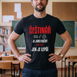 Češtinář je jako každý učitel, jen je lepší - pánské tričko s potiskem