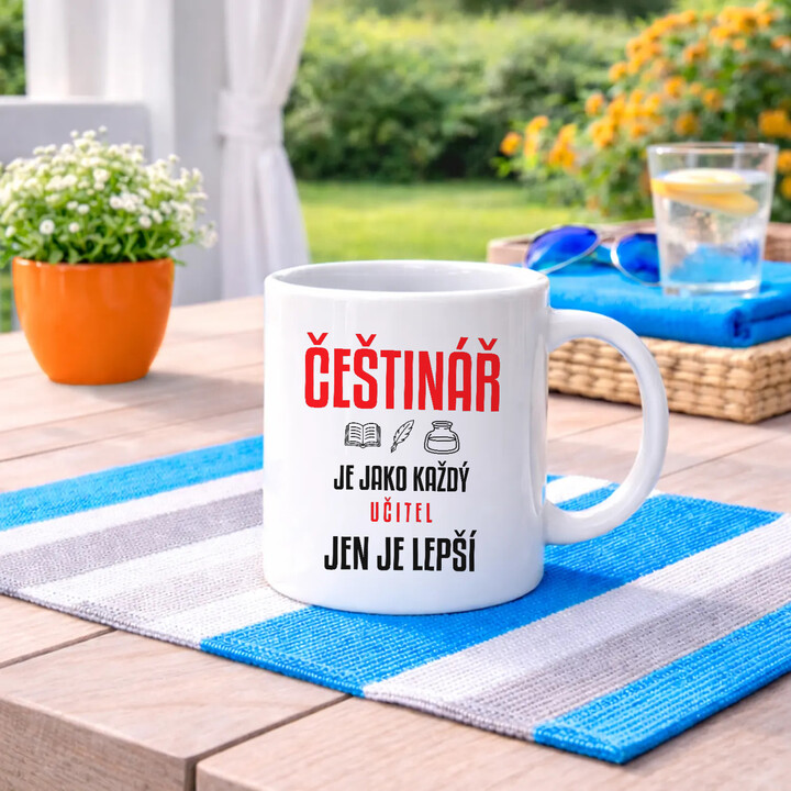 Češtinář je jako každý učitel, jen je lepší - hrnek s potiskem