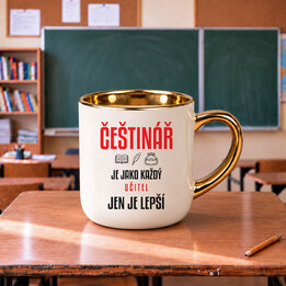 Češtinář je jako každý učitel, jen je lepší - elegantní hrnek na dárek