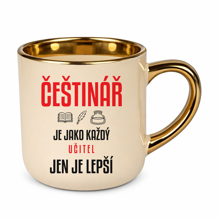 Češtinář je jako každý učitel, jen je lepší - elegantní hrnek na dárek