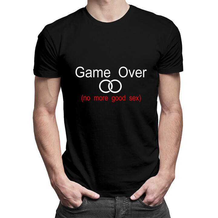 Game Over (no more good sex) - pánské tričko s potiskem