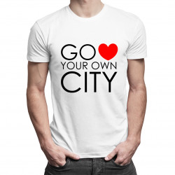 Go love your own city - pánské tričko s potiskem