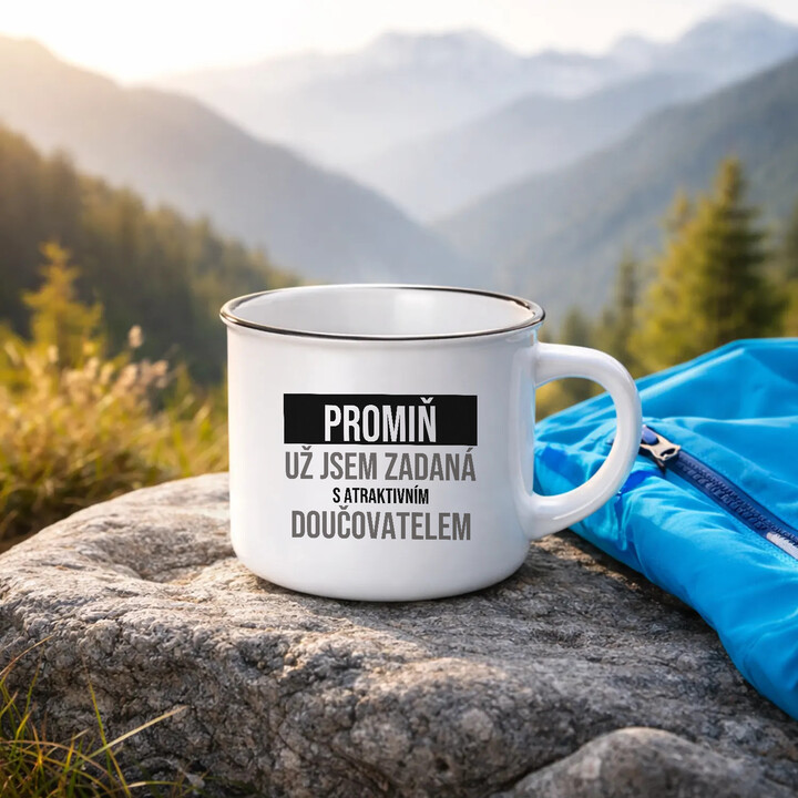 Promiň, už jsem zadaná s atraktivním doučovatelem - smaltovaný hrnek s potiskem