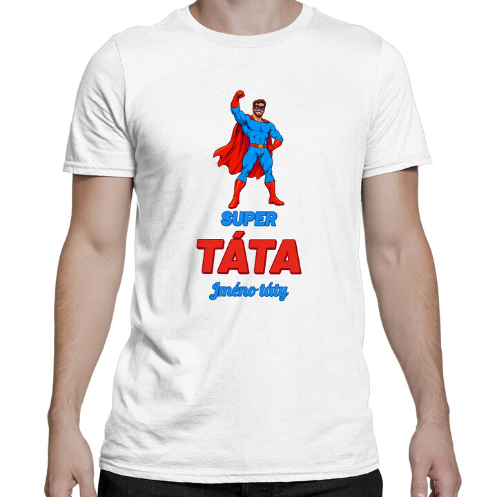 Super táta se jménem - superhrdina - pánské tričko s potiskem - personalizovaný produkt