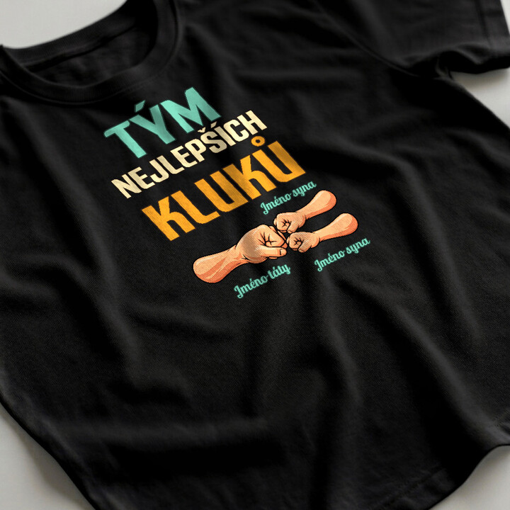 Tým nejlepších kluků - táta a dva synové se jmény - pánské tričko s potiskem - personalizovaný produkt
