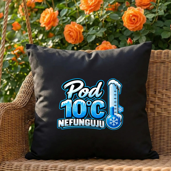 Pod 10°C nefunguju - černý polštář s potiskem