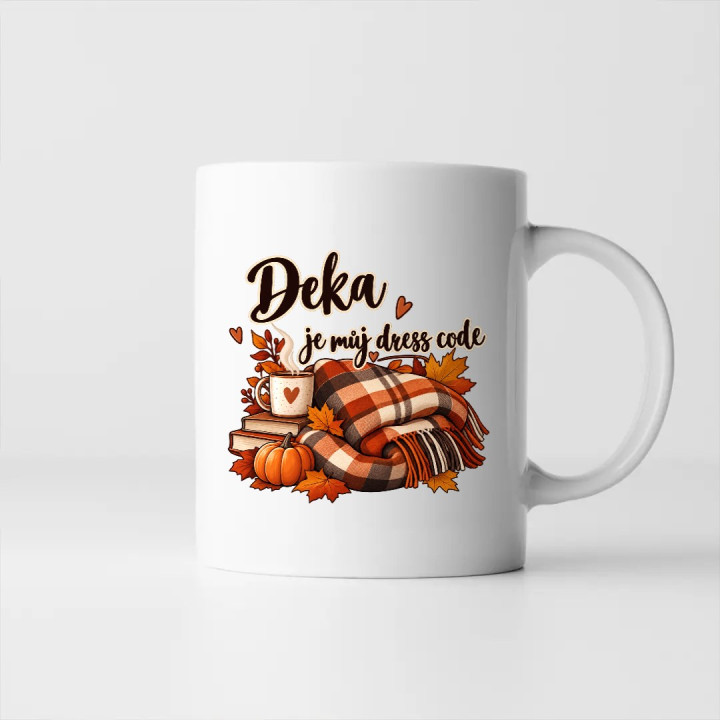 Deka je můj dress code - hrnek s potiskem