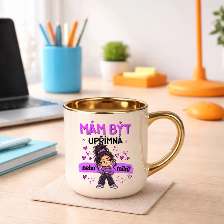 Mám být upřímná nebo milá? - elegantní hrnek na dárek