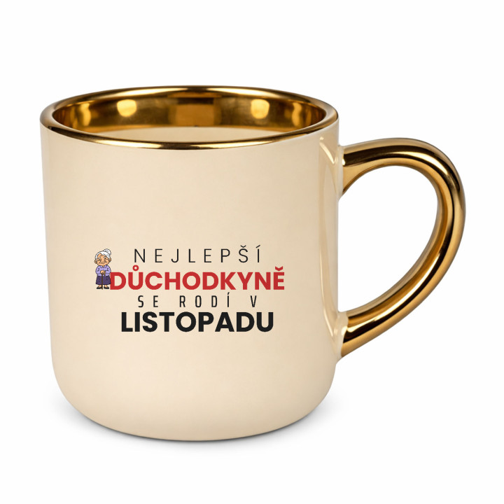 Nejlepší důchodkyně se rodí v listopadu - elegantní hrnek na dárek