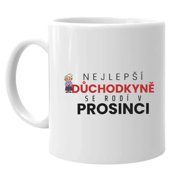 Nejlepší důchodkyně se rodí v prosinci - hrnek s potiskem