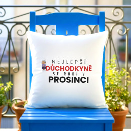 Nejlepší důchodkyně se rodí v prosinci - polštář s potiskem