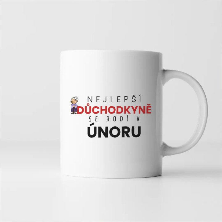 Nejlepší důchodkyně se rodí v únoru - hrnek s potiskem