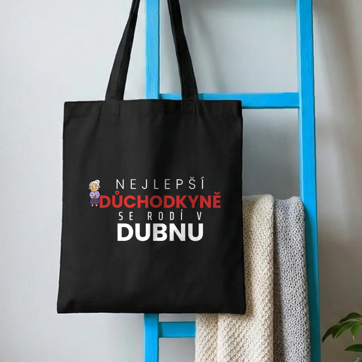 Nejlepší důchodkyně se rodí v dubnu - taška s potiskem