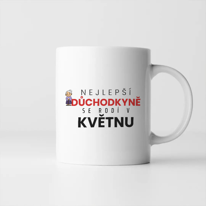 Nejlepší důchodkyně se rodí v květnu - hrnek s potiskem