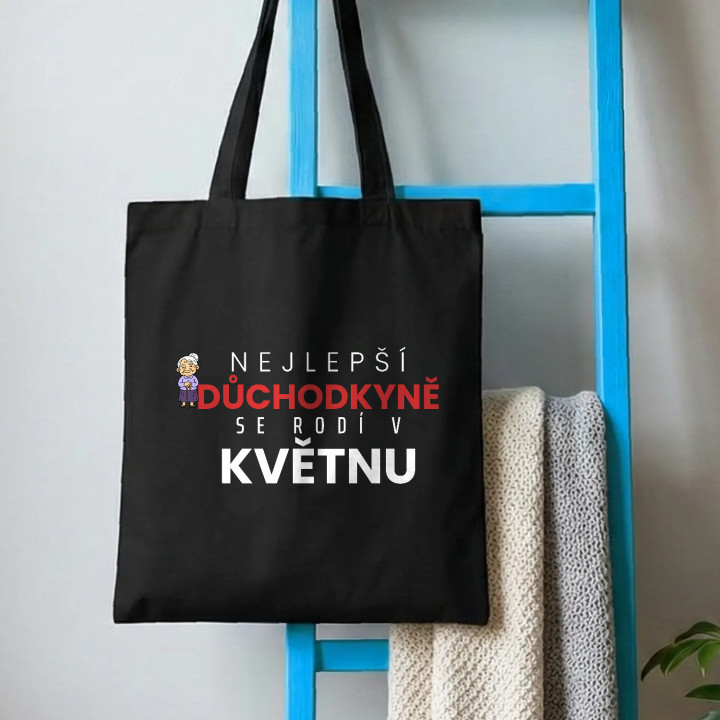 Nejlepší důchodkyně se rodí v květnu - taška s potiskem