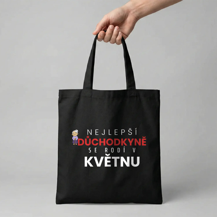 Nejlepší důchodkyně se rodí v květnu - taška s potiskem