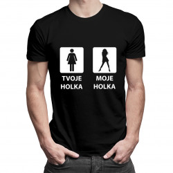 Tvoje Holka vs. Moje Holka - dámské nebo pánské tričko s potiskem