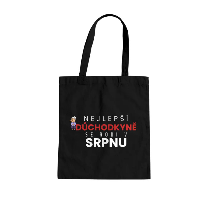 Nejlepší důchodkyně se rodí v srpnu - taška s potiskem