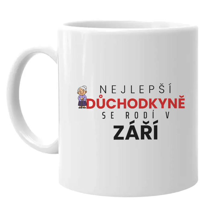 Nejlepší důchodkyně se rodí v září - hrnek s potiskem