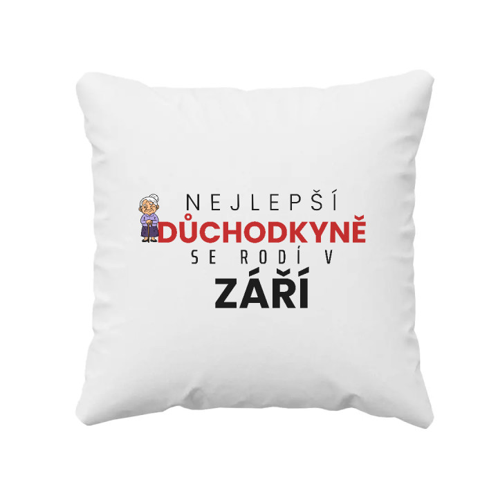 Nejlepší důchodkyně se rodí v září - polštář s potiskem