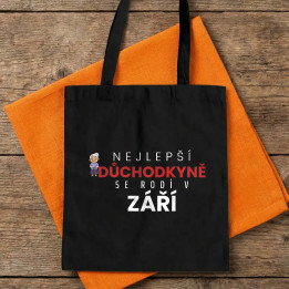 Nejlepší důchodkyně se rodí v září - taška s potiskem