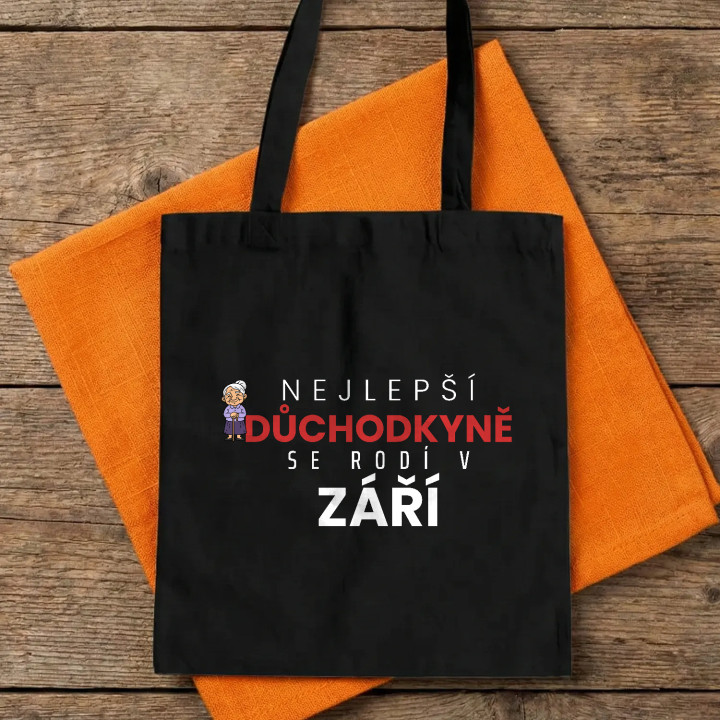 Nejlepší důchodkyně se rodí v září - taška s potiskem