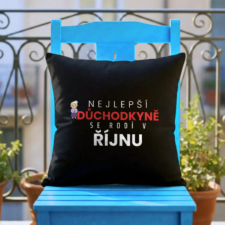 Nejlepší důchodkyně se rodí v říjnu - černý polštář s potiskem