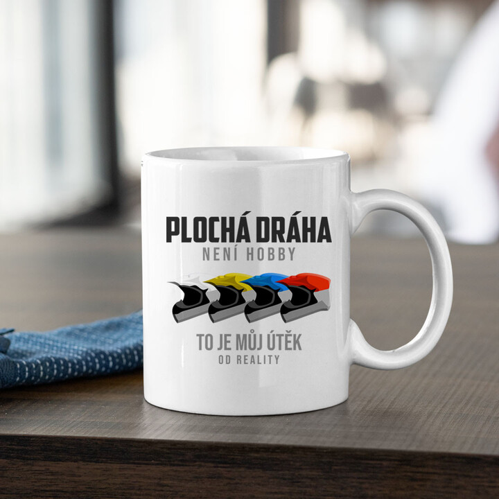 Plochá dráha není hobby, to je můj útěk od reality - hrnek